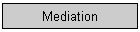 Mediation